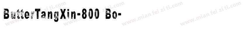 ButterTangXin-800 Bo字体转换